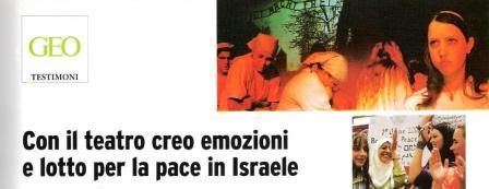 CON IL TEATRO CREO EMOZIONI E LOTTO PER LA PACE IN ISRAELE.